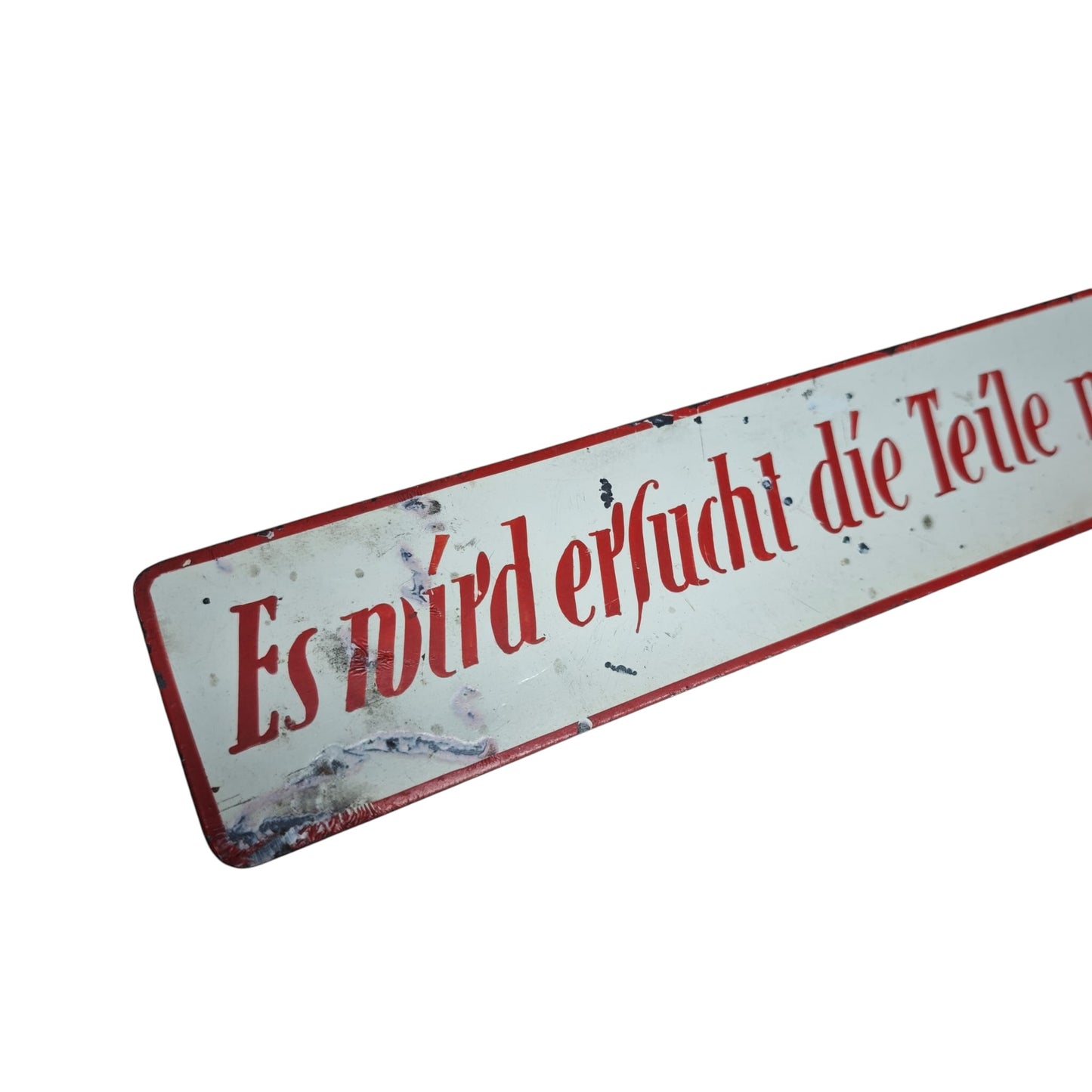 Altes Blechschild Hinweisschild Es wir ersucht